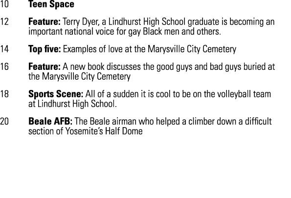 10 Teen Space 12 Feature: Terry Dyer, a Lindhurst High School graduate is becoming an important national voice for ga...