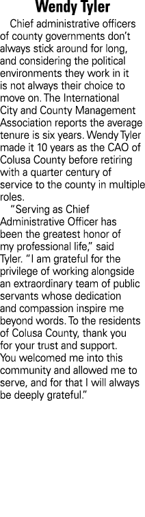 Wendy Tyler Chief administrative officers of county governments don’t always stick around for long, and considering t...
