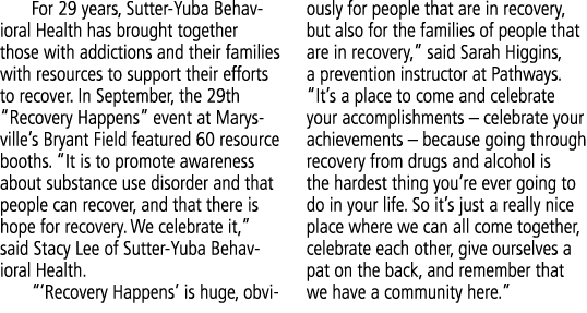 For 29 years, Sutter Yuba Behavioral Health has brought together those with addictions and their families with resour...