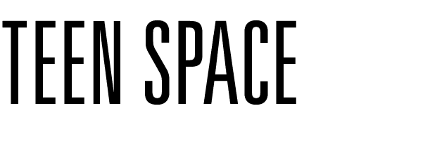 TEEN SPACE 